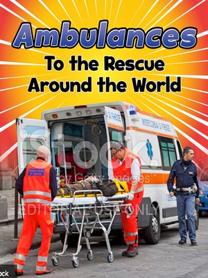 cover image of Ambulances to the Rescue Around the World